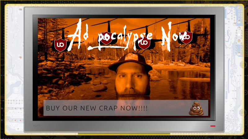 Ad-pocalypse Now