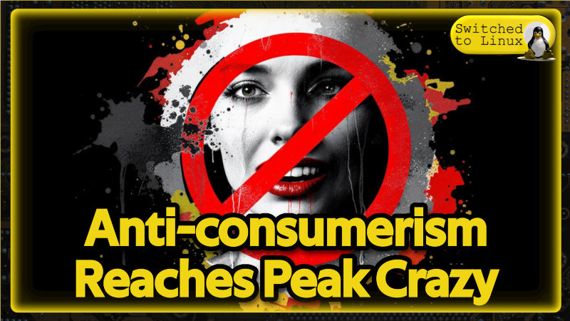 Anti-consumer Reaches Peak Crazy